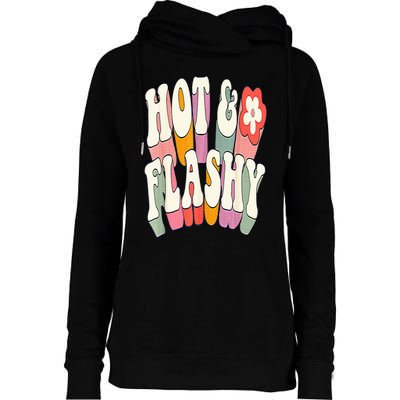 Funny Menopause hot flashes gift for Hot and Flashy Womens Funnel Neck Pullover Hood