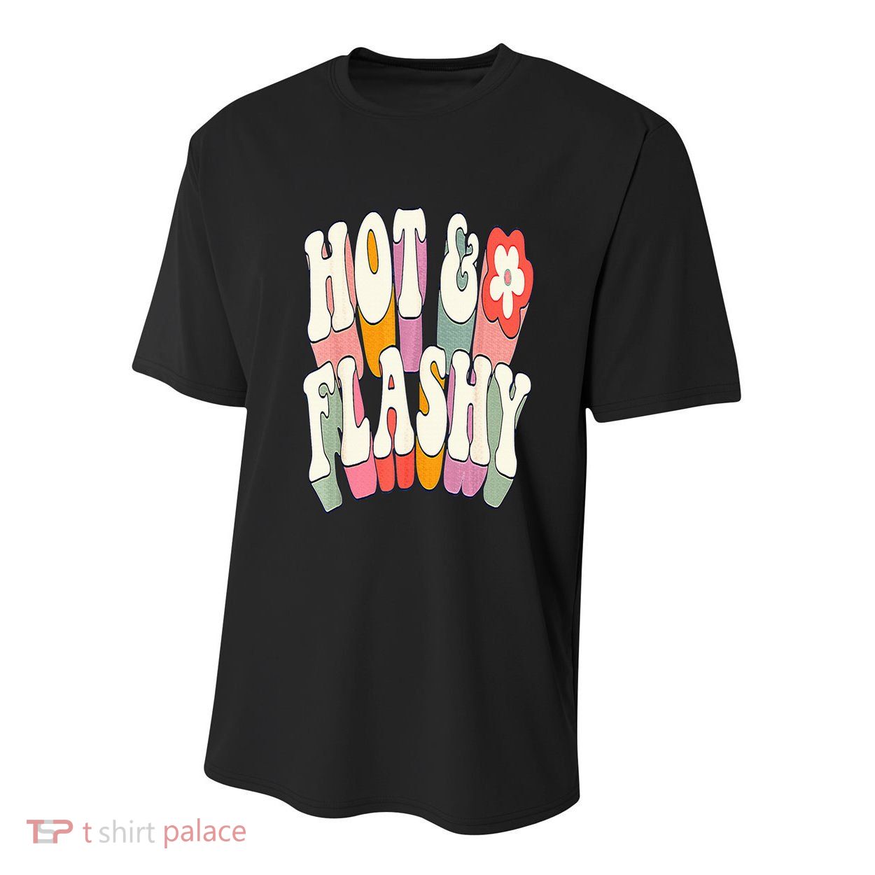 Funny Menopause hot flashes gift for Hot and Flashy Youth Performance Sprint T-Shirt