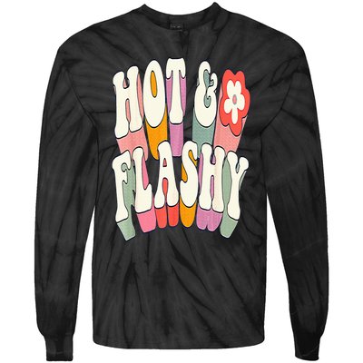 Funny Menopause hot flashes gift for Hot and Flashy Tie-Dye Long Sleeve Shirt