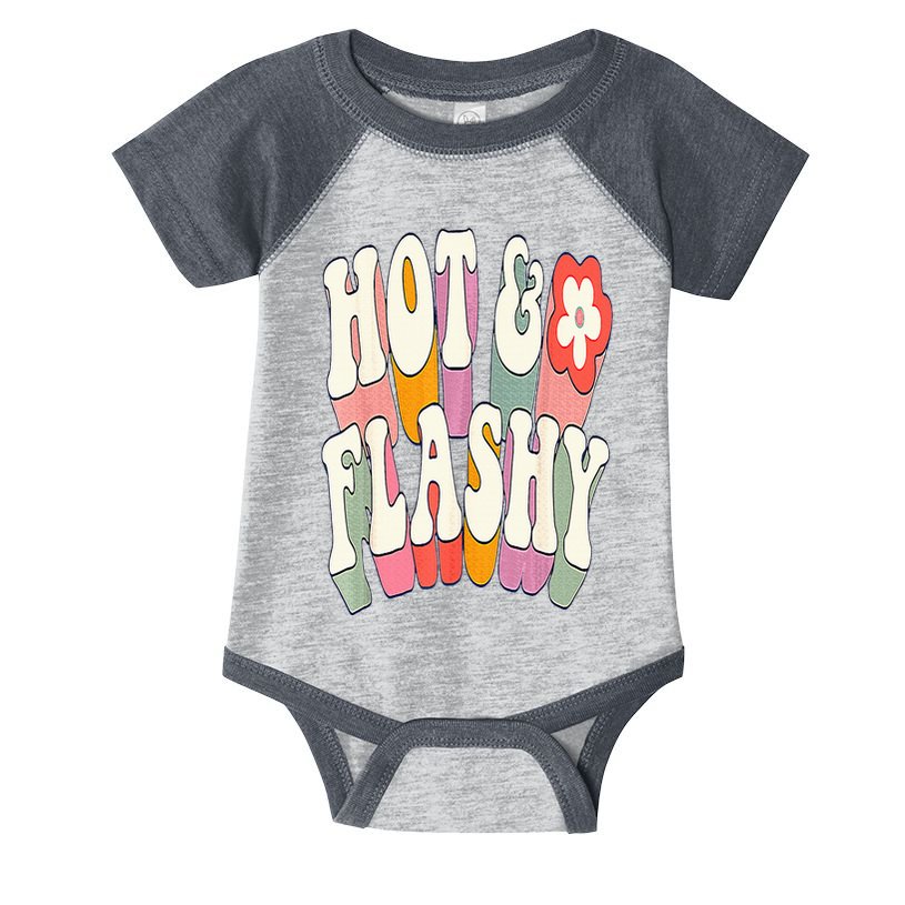 Funny Menopause hot flashes gift for Hot and Flashy Infant Baby Jersey Bodysuit