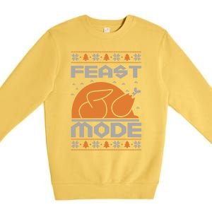 Feast Mode Holiday Thanksgiving Turkey Day Pilgrim Design Gift Premium Crewneck Sweatshirt