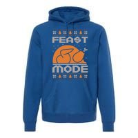 Feast Mode Holiday Thanksgiving Turkey Day Pilgrim Design Gift Premium Hoodie