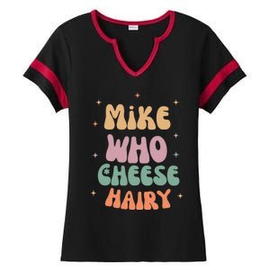 Funny Meme Humor Mike Who Cheese Hairy Ladies Halftime Notch Neck Tee