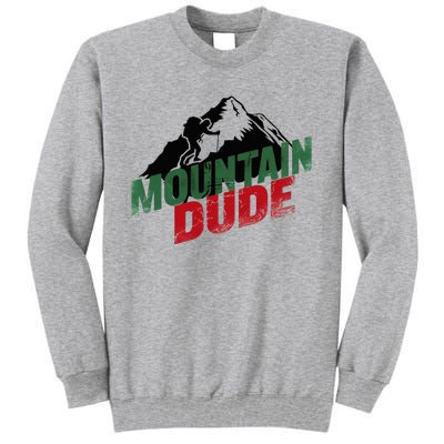 Funny Mountain Hiking Tall Sweatshirt