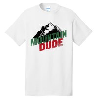 Funny Mountain Hiking Tall T-Shirt