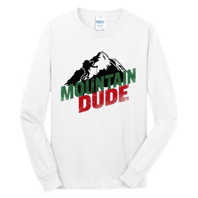 Funny Mountain Hiking Tall Long Sleeve T-Shirt