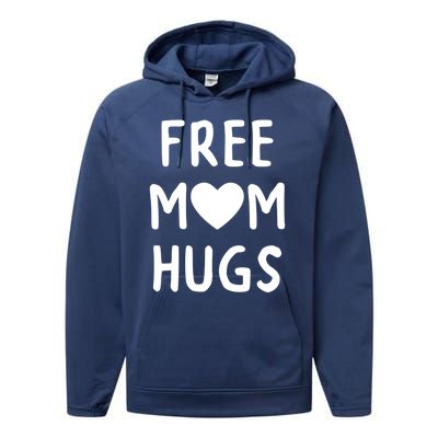 Free Mom Hugs Cute Gift Performance Fleece Hoodie