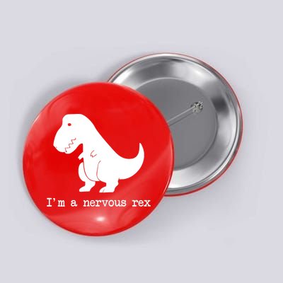 Funny Mental Health Awareness Trex Dinosaur With Anxiety Button