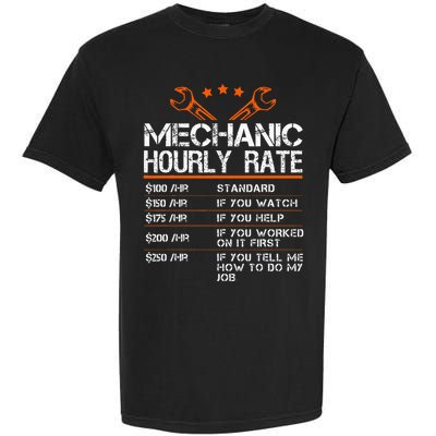 Funny Mechanic Hourly Rate Auto Repair Mechanic Garment-Dyed Heavyweight T-Shirt