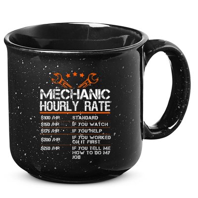 Funny Mechanic Hourly Rate Auto Repair Mechanic 15oz Campfire Ceramic Mug