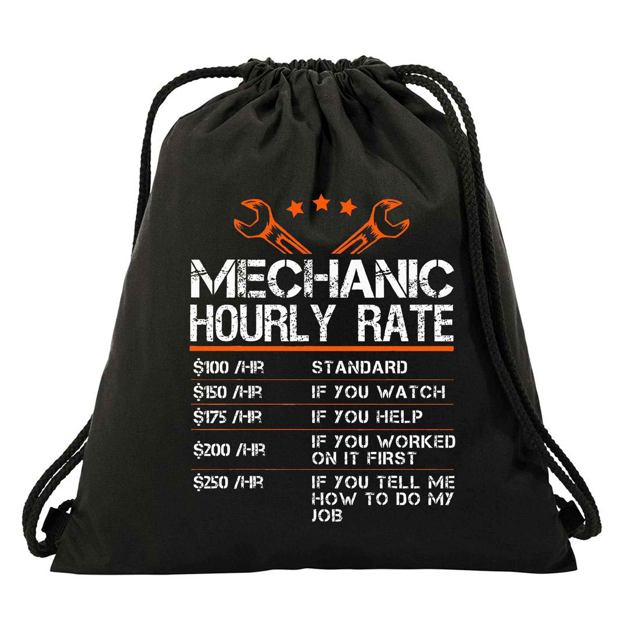 Funny Mechanic Hourly Rate Auto Repair Mechanic Drawstring Bag