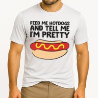 Feed Me Hotdogs And Tell Me I'm Pretty Hot Dog Cooling Performance Crew T-Shirt
