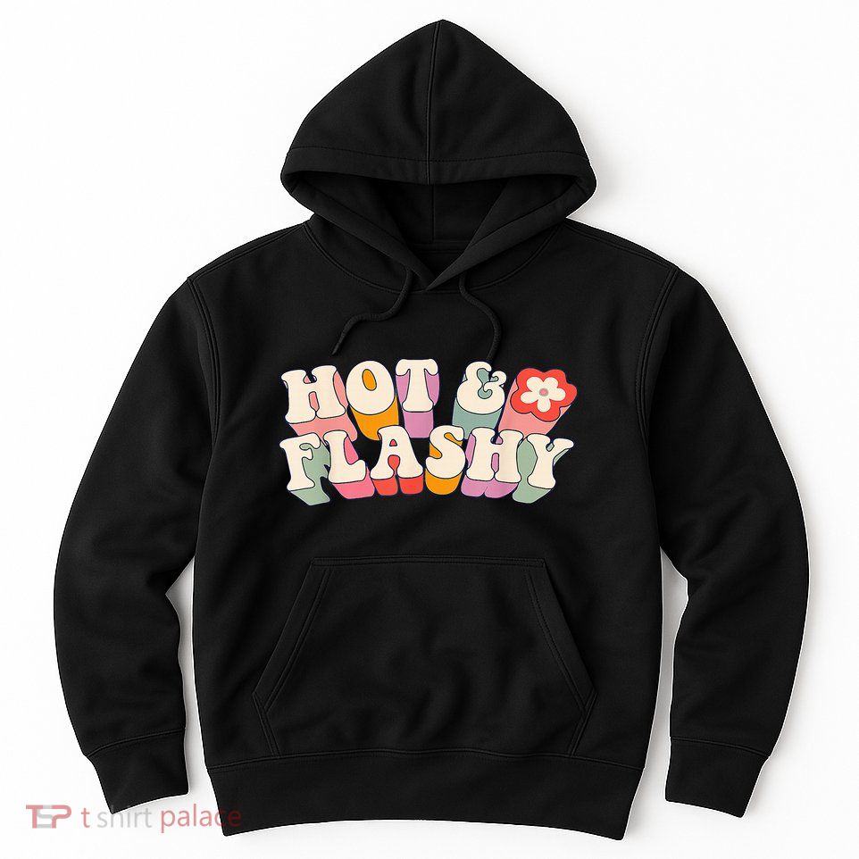 Funny Menopause hot flashes, Hoodie