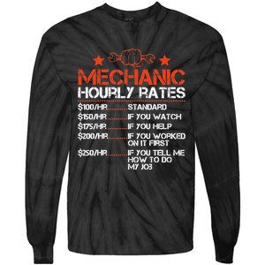 Funny Mechanic Hourly Rate Labor Rates Costume Tie-Dye Long Sleeve Shirt