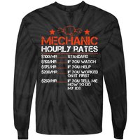 Funny Mechanic Hourly Rate Labor Rates Costume Tie-Dye Long Sleeve Shirt