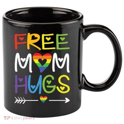 Free Mom Hugs 11oz C Handle Ceramic Mug