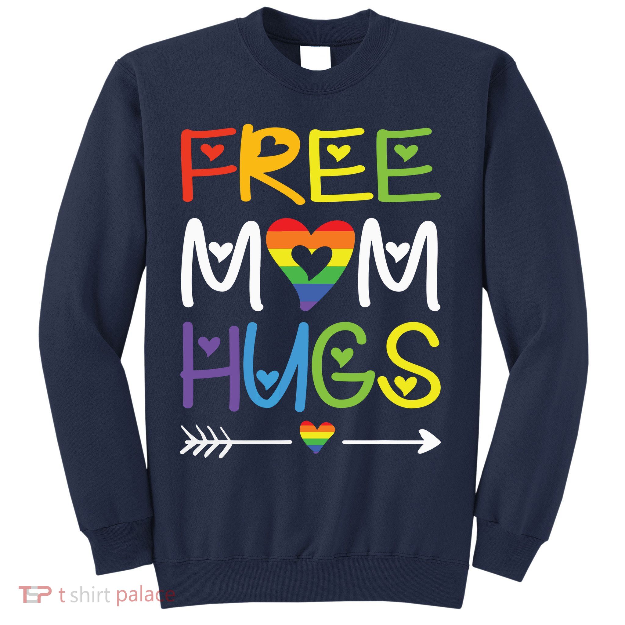 Free Mom Hugs Sweatshirt