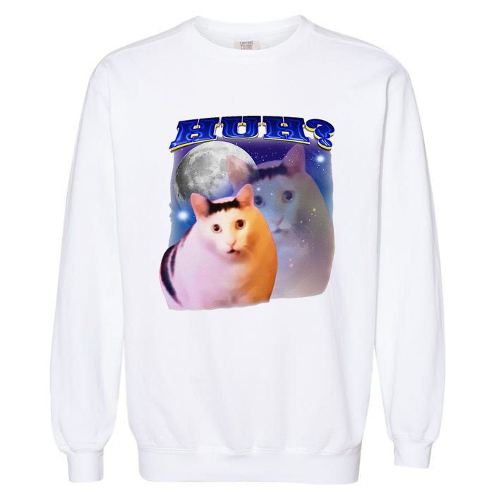 Funny Meme Huh Cat Garment-Dyed Sweatshirt