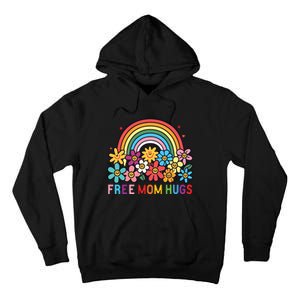 Free Mom Hugs Proud Mom Tall Hoodie