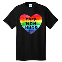 Free Mom Hugs , Free Mom Hugs Inclusive Pride LGBTQIA Tall T-Shirt