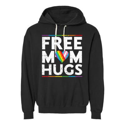 Free Mom Hugs Lgbt Pride Parades Rainbow Garment-Dyed Fleece Hoodie