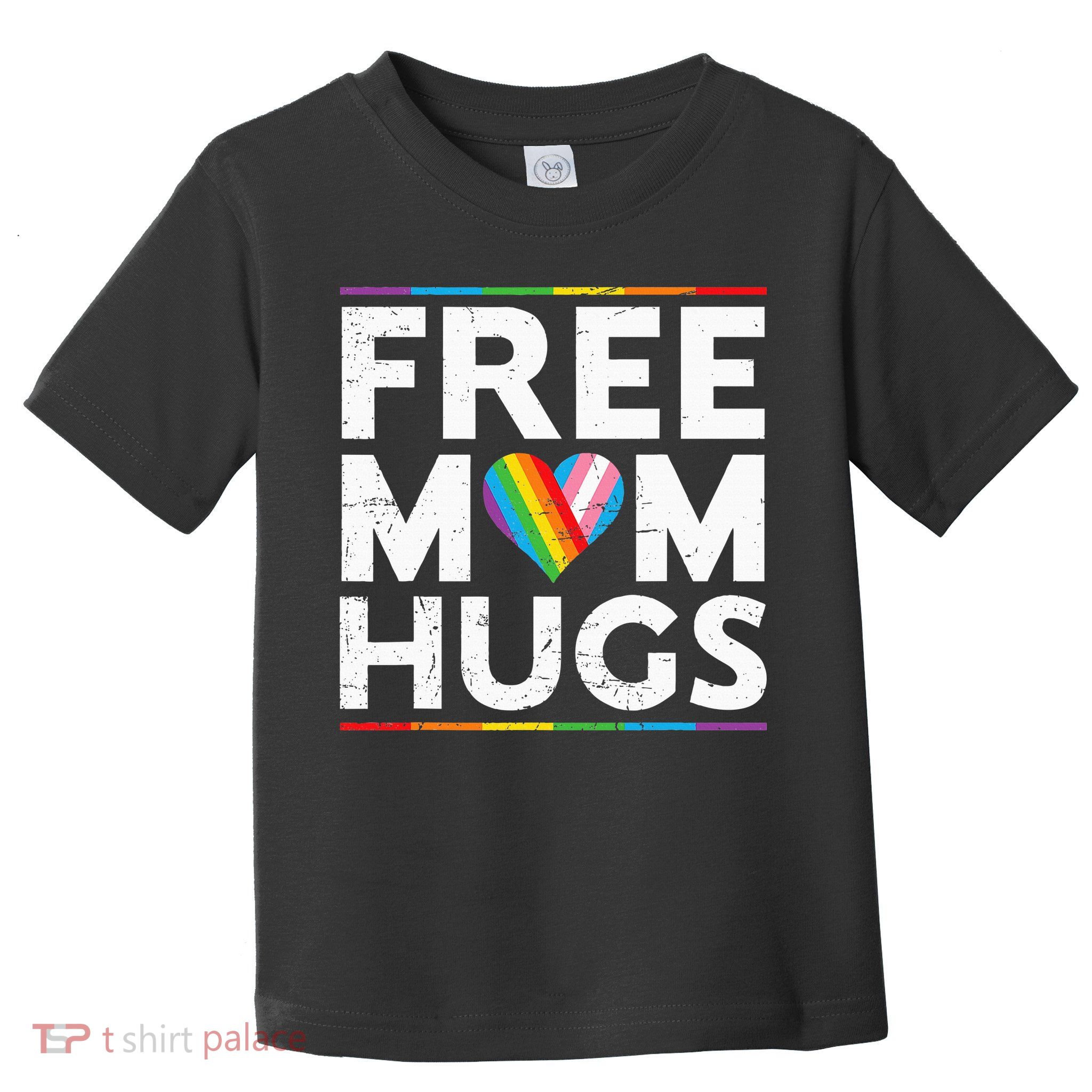 Free Mom Hugs Lgbt Pride Parades Rainbow Toddler T-Shirt