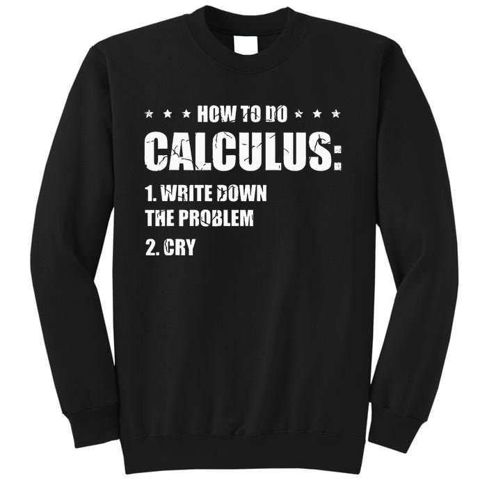 Funny Math How To Do Calculus Funny Algebra Sweatshirt