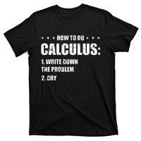 Funny Math How To Do Calculus Funny Algebra T-Shirt