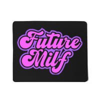 Future Milf In Training Mousepad