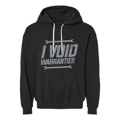 Funny MECHANICS I Void Warranties Wrench Garage Hoodie Garment-Dyed Fleece Hoodie