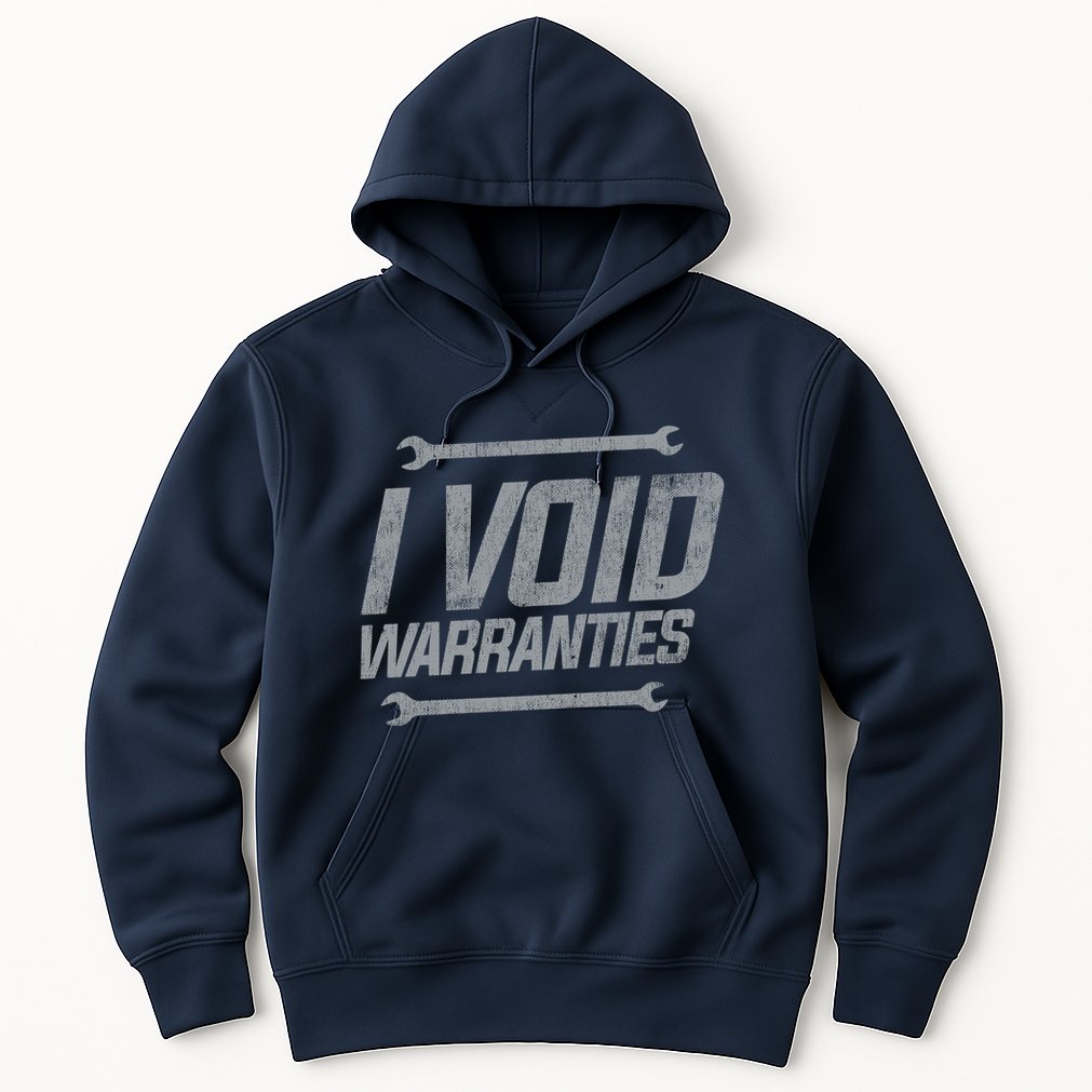 Funny MECHANICS I Void Warranties Wrench Garage Hoodie Hoodie