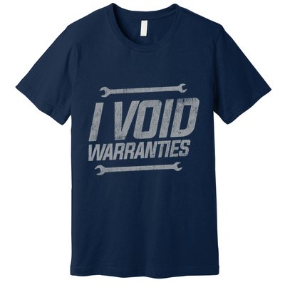 Funny MECHANICS I Void Warranties Wrench Garage Hoodie Premium T-Shirt