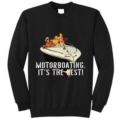Funny Motorboating Its The Best Tall Sweatshirt