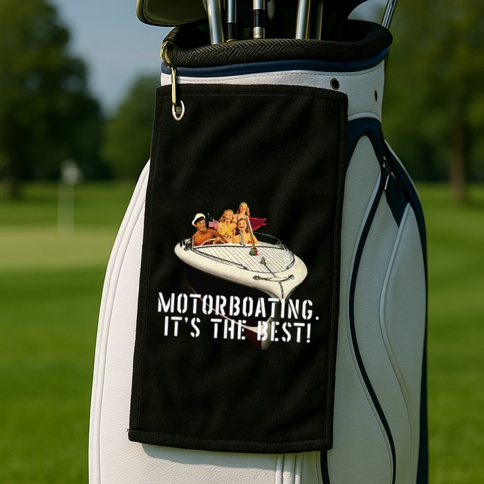Funny Motorboating Its The Best Golf Towel
