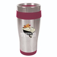 Funny Motorboating Its The Best 16oz Travel Tumbler
