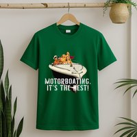 Funny Motorboating Its The Best T-Shirt