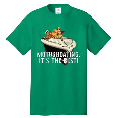 Funny Motorboating Its The Best Tall T-Shirt