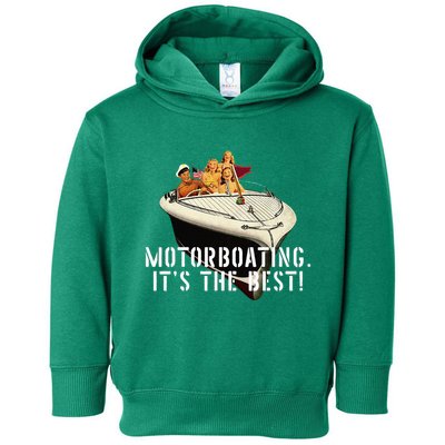 Funny Motorboating Its The Best Toddler Hoodie