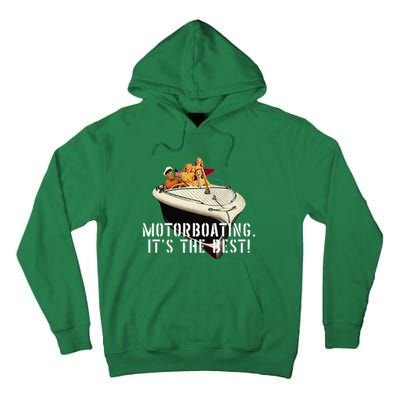 Funny Motorboating Its The Best Tall Hoodie