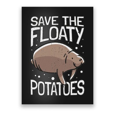 Funny Mana I Save The Floaty Potatoes I Mana Poster