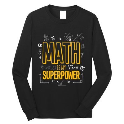Funny Math Is My Superpower Algebra Lover Steam Gift Long Sleeve Shirt