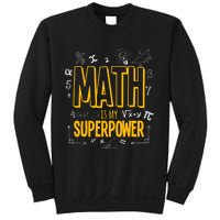 Funny Math Is My Superpower Algebra Lover Steam Gift Sweatshirt