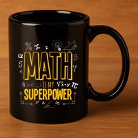 Funny Math Is My Superpower Algebra Lover Steam Gift 11oz C Handle Ceramic Mug