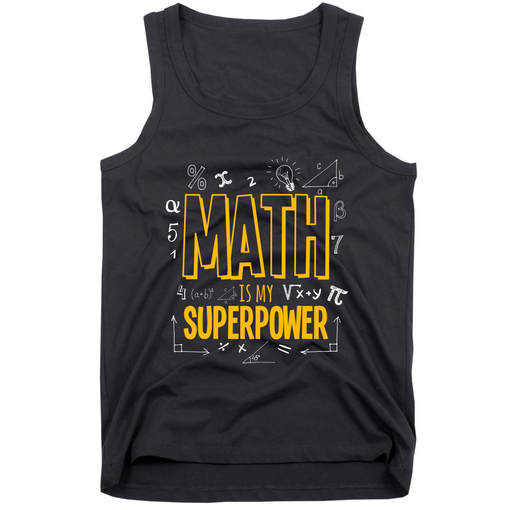 Funny Math Is My Superpower Algebra Lover Steam Gift Tank Top
