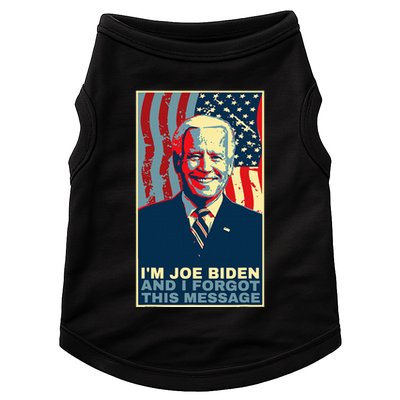 Funny Meme I Am Joe Biden And I Forgot This Message Gift Doggie Tank