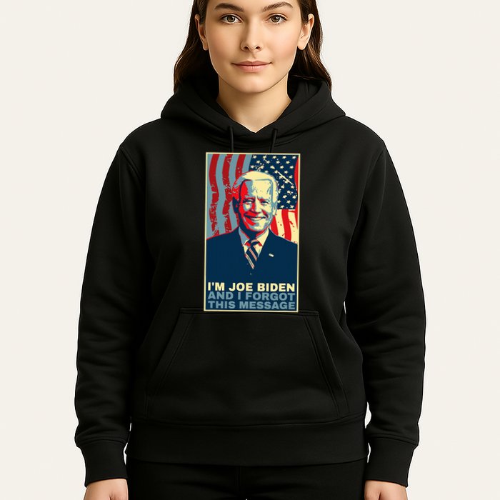 Funny Meme I Am Joe Biden And I Forgot This Message Gift Hoodie