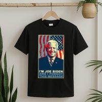 Funny Meme I Am Joe Biden And I Forgot This Message Gift T-Shirt