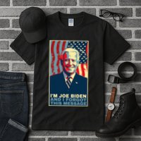 Funny Meme I Am Joe Biden And I Forgot This Message Gift Tall T-Shirt