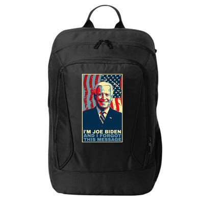 Funny Meme I Am Joe Biden And I Forgot This Message Gift City Backpack