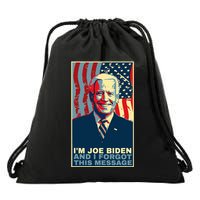 Funny Meme I Am Joe Biden And I Forgot This Message Gift Drawstring Bag